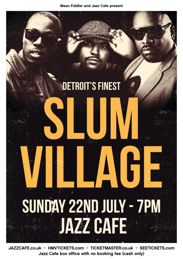 Slum Village 22nd July